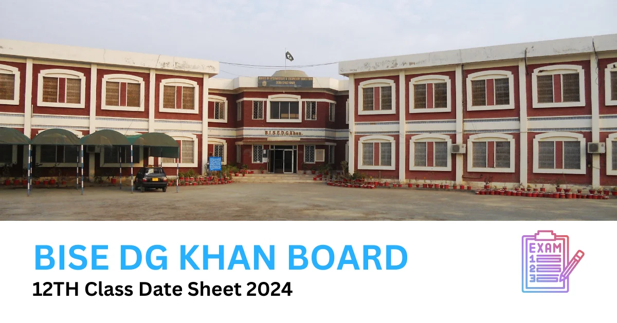 BISE DG Khan 12th Class Second Year Date Sheet 2024